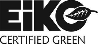 EIKO CERTIFIED GREEN