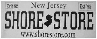EXIT 82 NEW JERSEY EST. '98 SHORE STOREWWW.SHORESTORE.COM