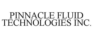 PINNACLE FLUID TECHNOLOGIES INC.