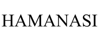 HAMANASI