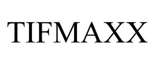 TIFMAXX