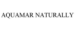 AQUAMAR NATURALLY