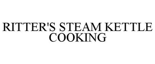 RITTER'S STEAM KETTLE COOKING