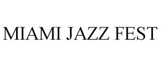 MIAMI JAZZ FEST