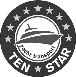 TEN STAR, YACHT TRANSPORT