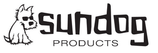 SUNDOG PRODUCTS