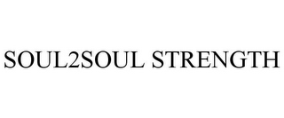 SOUL2SOUL STRENGTH