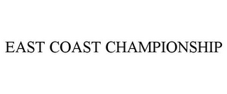 EAST COAST CHAMPIONSHIP