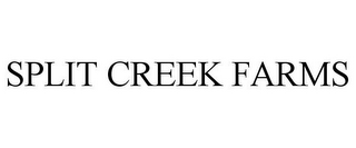 SPLIT CREEK FARMS