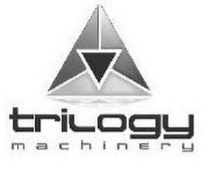 TRILOGY MACHINERY