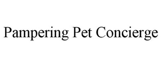 PAMPERING PET CONCIERGE