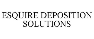 ESQUIRE DEPOSITION SOLUTIONS