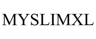 MYSLIMXL