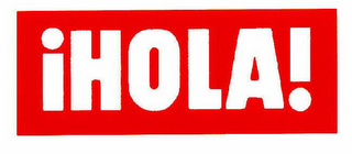 IHOLA!