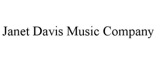 JANET DAVIS MUSIC COMPANY