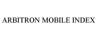 ARBITRON MOBILE INDEX