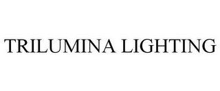 TRILUMINA LIGHTING