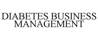 DIABETES BUSINESS MANAGEMENT