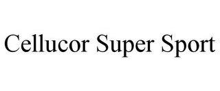 CELLUCOR SUPER SPORT