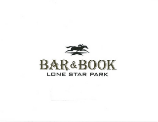 BAR & BOOK LONE STAR PARK