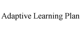 ADAPTIVE LEARNING PLAN