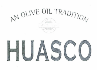 AN OLIVE OIL TRADITION PRODUCT OF CHILE SINCE 1980 HUASCO EXTRA VIRGIN OLIVE OIL