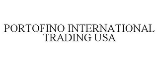 PORTOFINO INTERNATIONAL TRADING USA