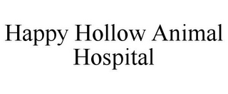 HAPPY HOLLOW ANIMAL HOSPITAL