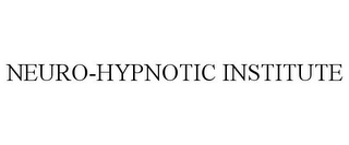 NEURO-HYPNOTIC INSTITUTE