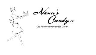 NANA'S CANDY LC OLD FASHIONED HOMEMADE CANDY