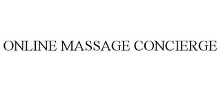 ONLINE MASSAGE CONCIERGE