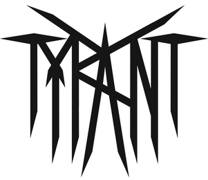 TYRANT