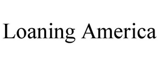 LOANING AMERICA