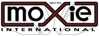 MOXIE INTERNATIONAL SINCE 1975