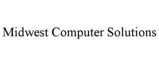 MIDWEST COMPUTER SOLUTIONS