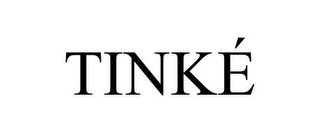 TINKÉ