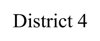 DISTRICT 4