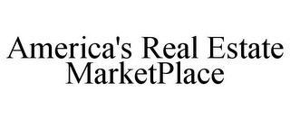 AMERICA'S REAL ESTATE MARKETPLACE