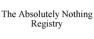 THE ABSOLUTELY NOTHING REGISTRY