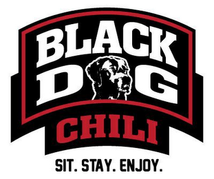 BLACK D G CHILI SIT. STAY. ENJOY.