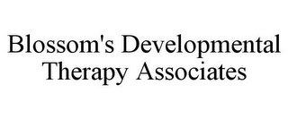 BLOSSOM'S DEVELOPMENTAL THERAPY ASSOCIATES