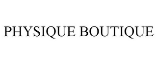 PHYSIQUE BOUTIQUE