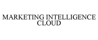 MARKETING INTELLIGENCE CLOUD