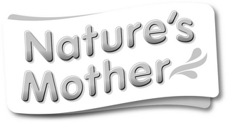 NATURE'S MOTHER