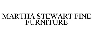 MARTHA STEWART FINE FURNITURE