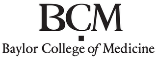 BCM BAYLOR COLLEGE OF MEDICINE