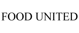 FOOD UNITED