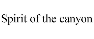 SPIRIT OF THE CANYON