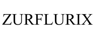 ZURFLURIX