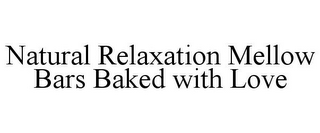 NATURAL RELAXATION MELLOW BARS BAKED WITH LOVE